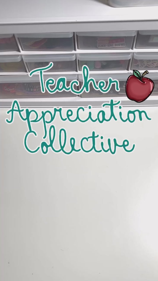 Teacher Appreciation Collective (limited drop)